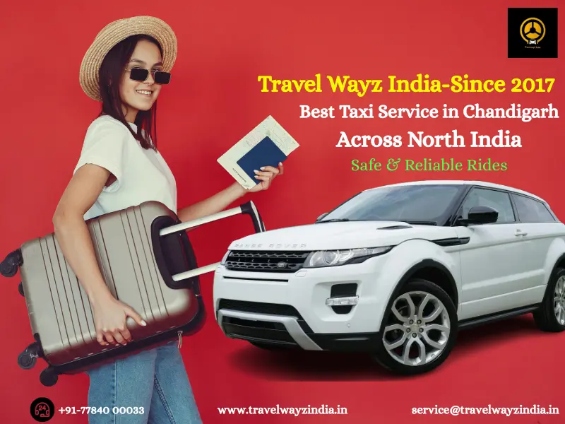Travel Wayz India – Best Taxi Service in Chandigarh & North India since 2017. Safe & reliable rides.